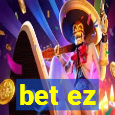 bet ez