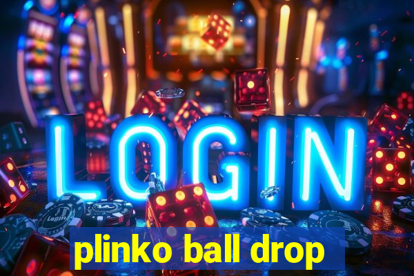 plinko ball drop