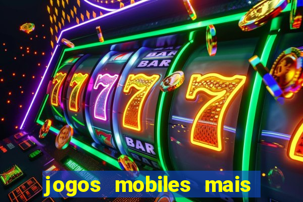 jogos mobiles mais jogados do mundo