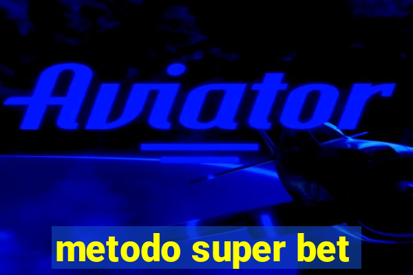 metodo super bet