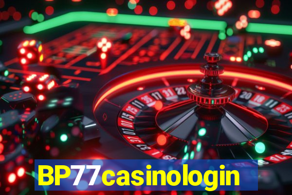 BP77casinologin