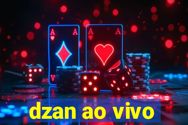 dzan ao vivo