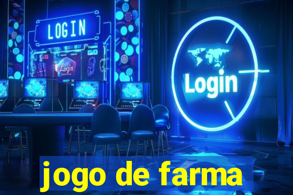 jogo de farma