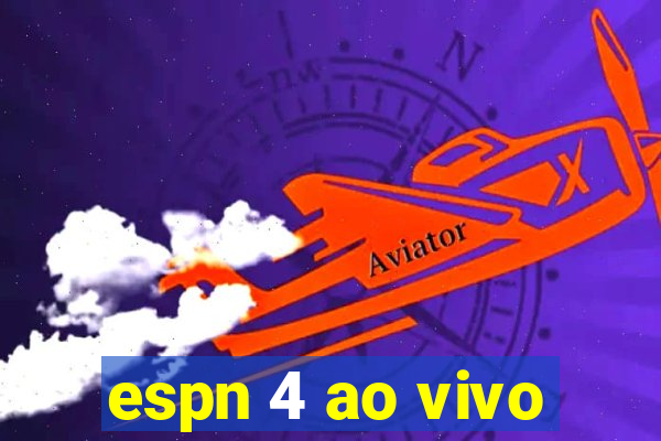 espn 4 ao vivo