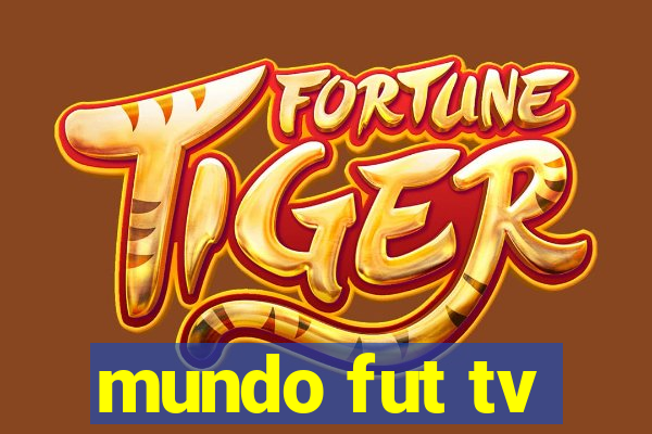 mundo fut tv