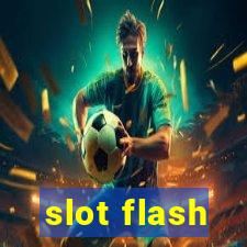 slot flash