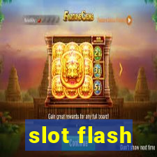 slot flash