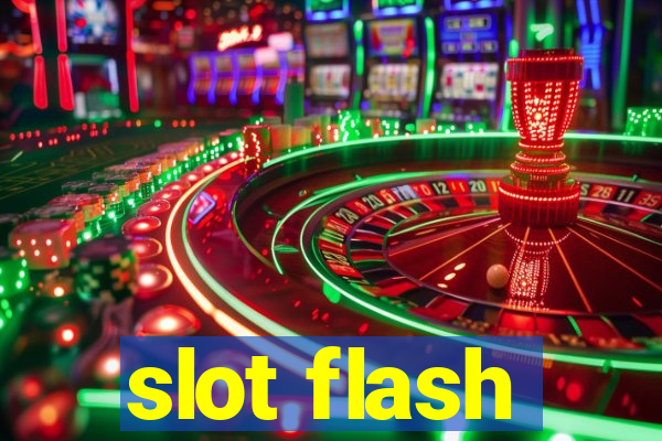 slot flash