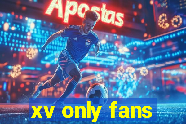 xv only fans