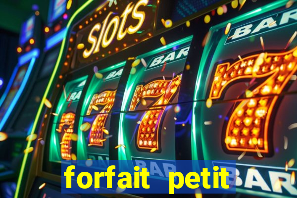 forfait petit manoir du casino