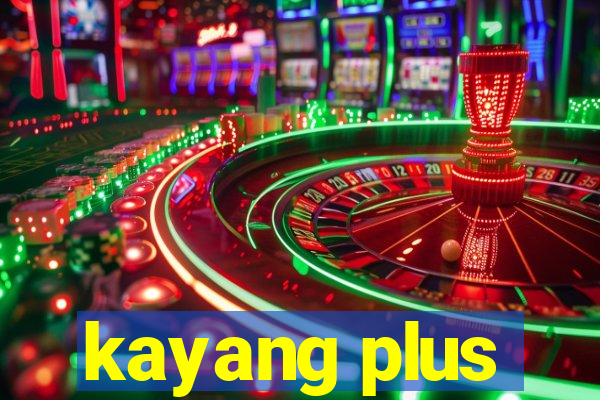 kayang plus