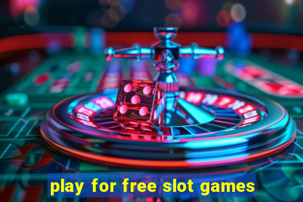 play for free slot games