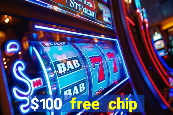 $100 free chip casino captain jack