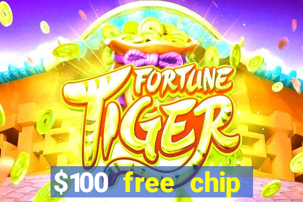 $100 free chip casino captain jack