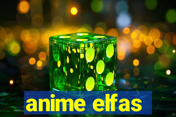 anime elfas