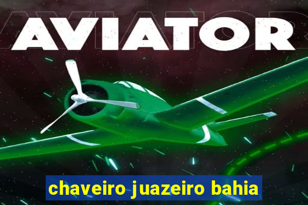 chaveiro juazeiro bahia