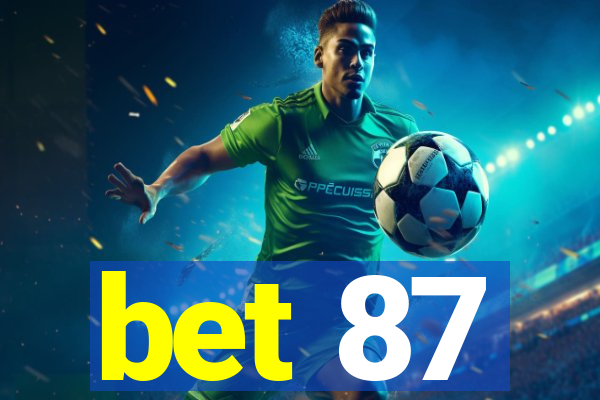 bet 87