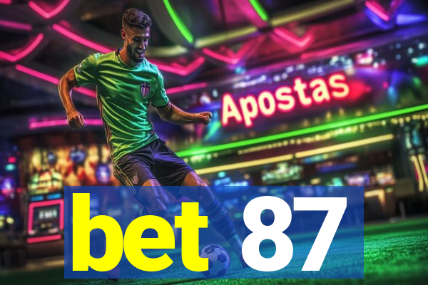 bet 87