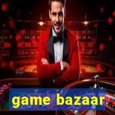 game bazaar