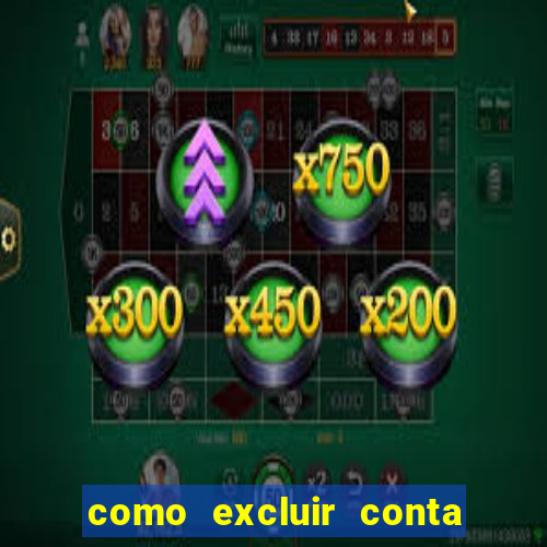 como excluir conta na sportingbet