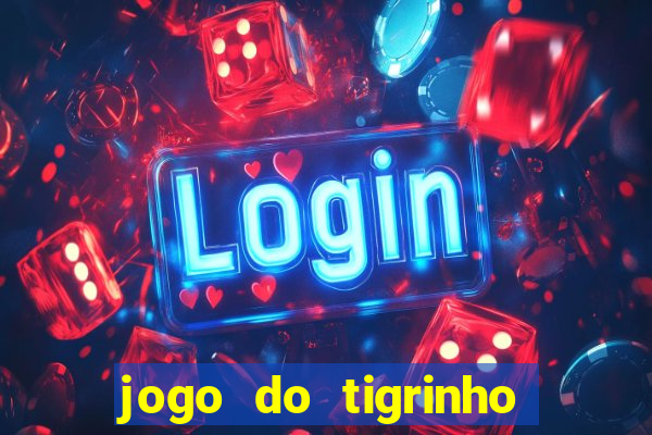 jogo do tigrinho deposito de 1 real