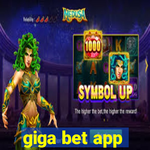 giga bet app