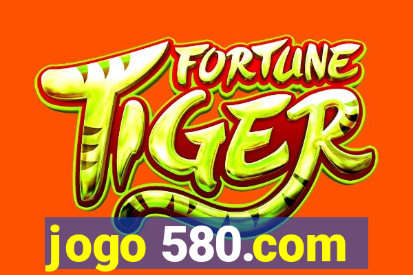 jogo 580.com