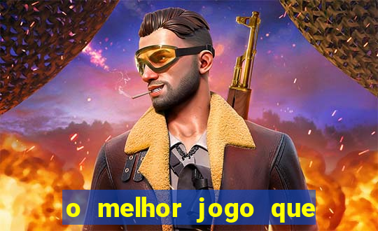 o melhor jogo que ganha dinheiro de verdade