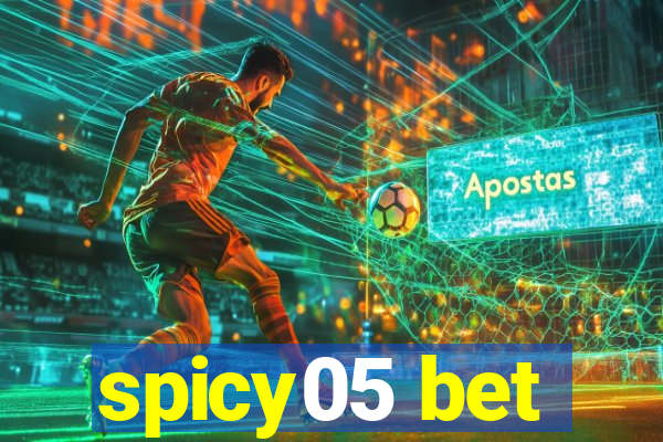 spicy05 bet