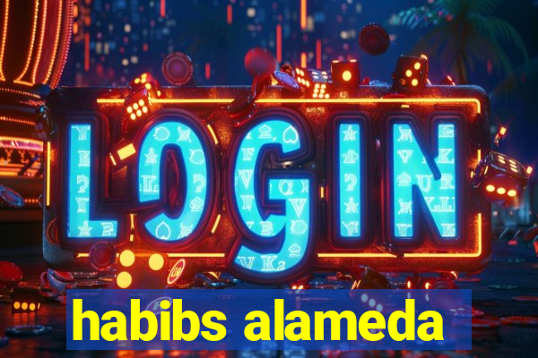 habibs alameda