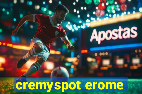 cremyspot erome