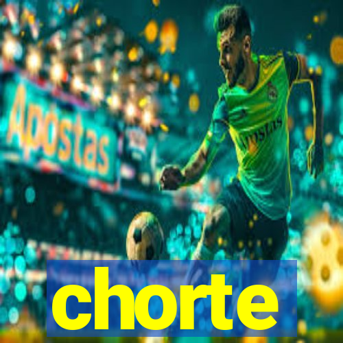 chorte