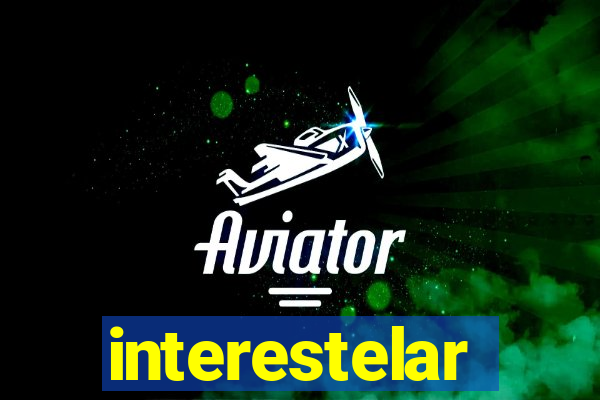 interestelar completo dublado hd