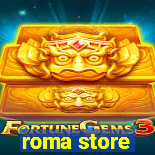 roma store