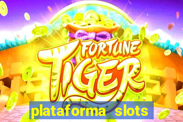 plataforma slots paga mesmo