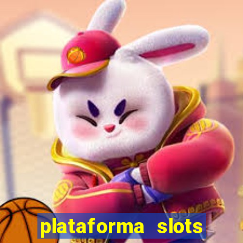 plataforma slots paga mesmo