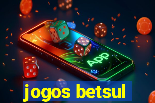 jogos betsul