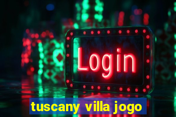 tuscany villa jogo