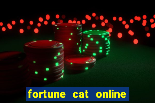 fortune cat online paga mesmo