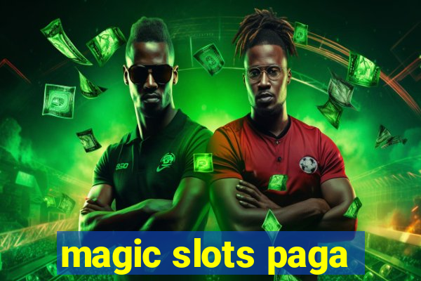 magic slots paga