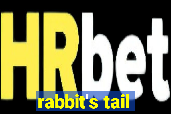 rabbit's tail