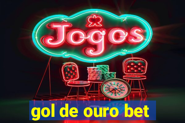 gol de ouro bet