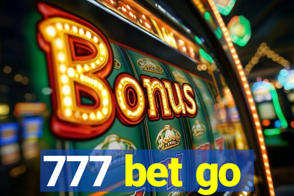 777 bet go