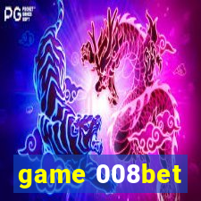 game 008bet