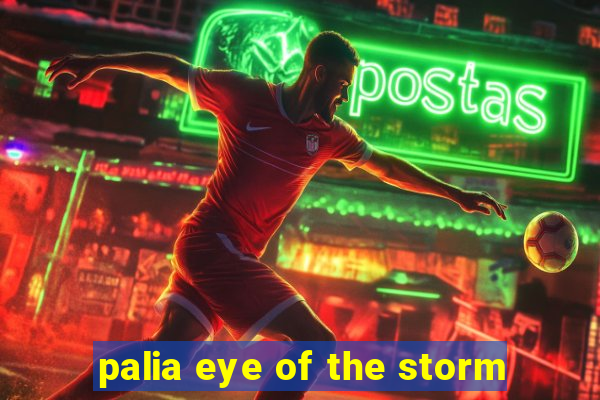 palia eye of the storm