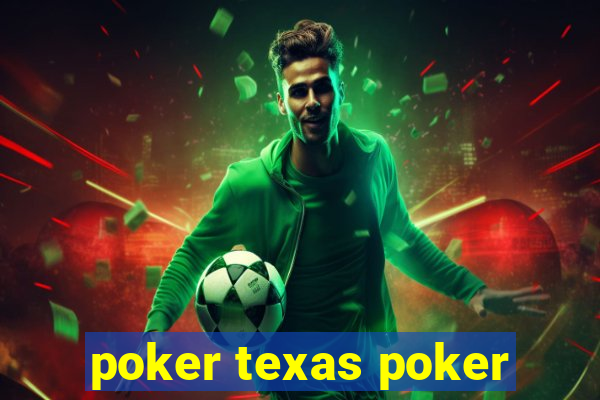 poker texas poker