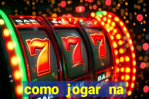 como jogar na blaze e ganhar