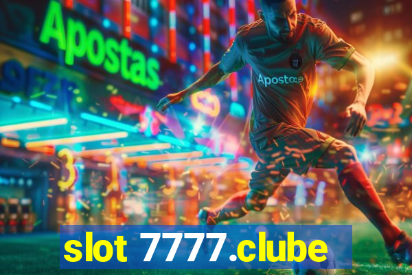 slot 7777.clube