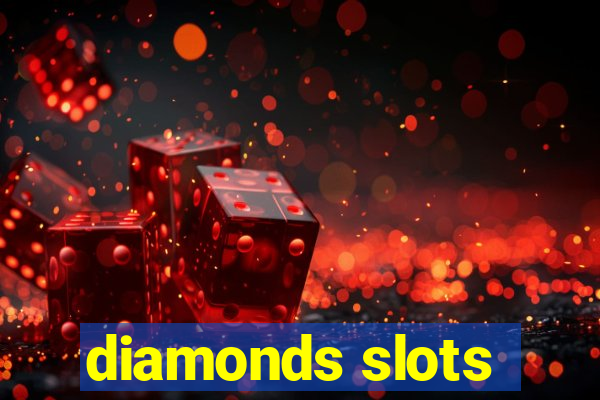 diamonds slots