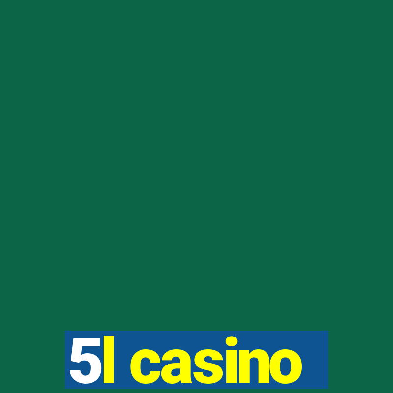 5l casino